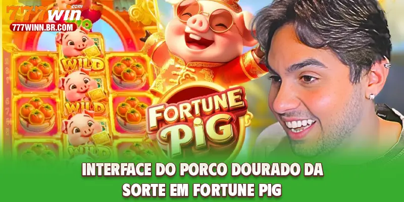 Interface do porco dourado da sorte em Fortune Pig